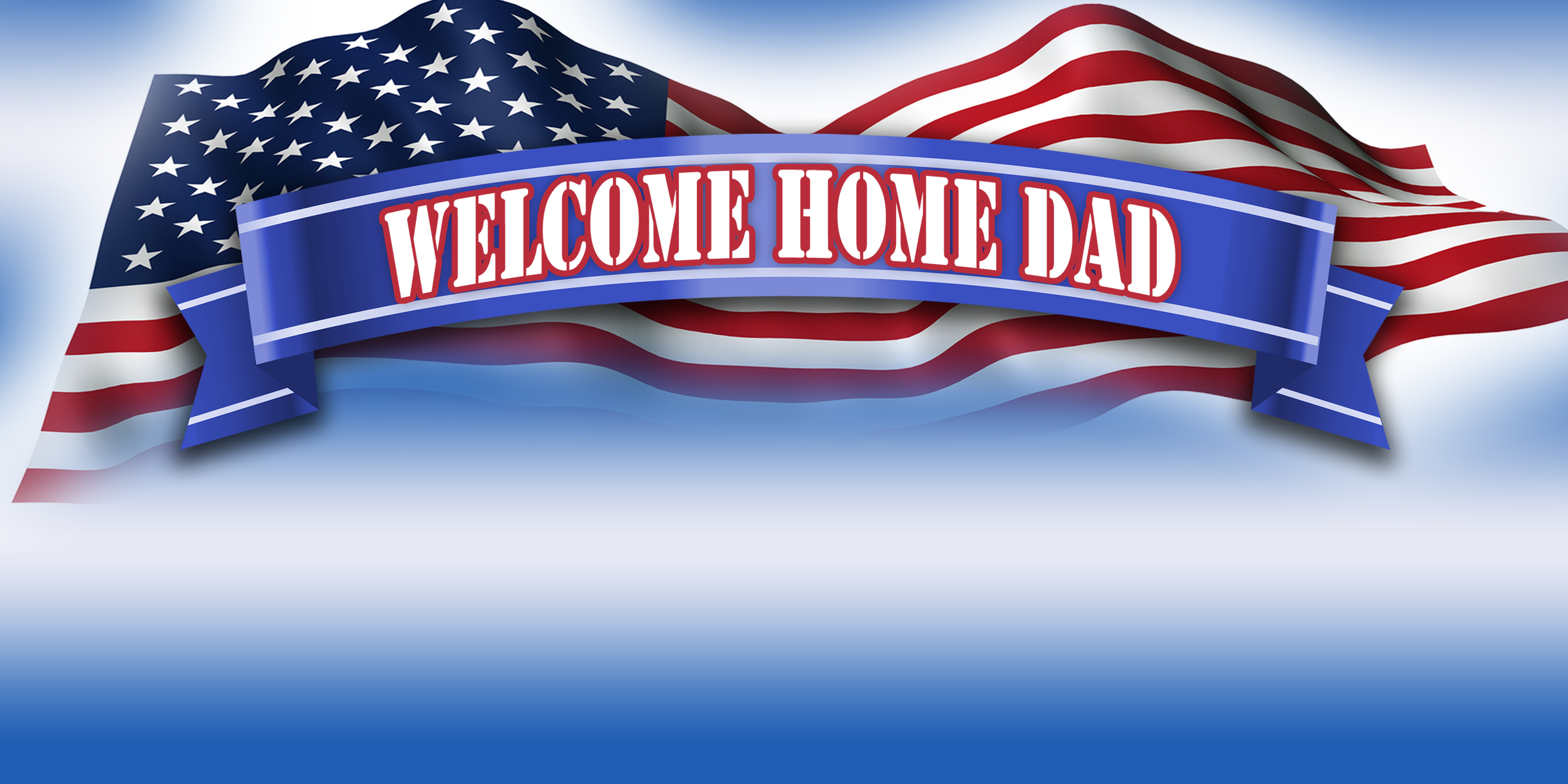 Military Banners Welcome Home Dad